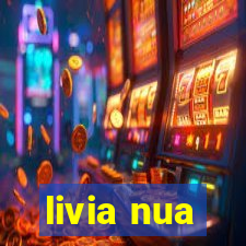 livia nua